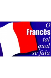 Francês Tal Qual se Fala, O