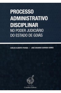 Processo Administrativo Disciplinar no Poder Judiciário do Estado de Goiás
