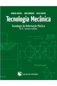 Tecnologia Mecânica - Vol. III