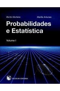 Probabilidades e Estatística - Vol. I