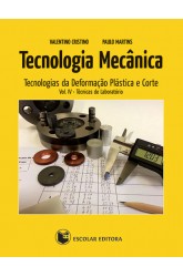 Tecnologia Mecânica - Vol. IV