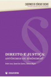 Direito e Justiça - Antónimos ou Sinónimos?