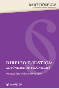 Direito e Justiça - Antónimos ou Sinónimos?