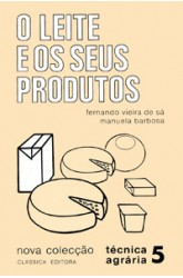 Leite e os Seus Produtos, O