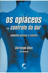 Opiáceos no Controlo da Dor, Os