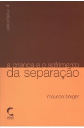 Criança e o Sofrimento da Separação, A