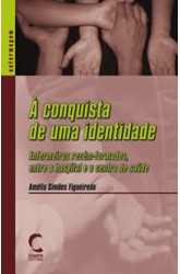 Conquista de Uma Identidade, À