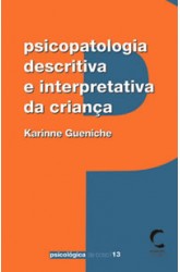 Psicopatologia Descritiva e Interpretativa da Criança