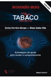 Tabaco - Usos, Abusos, Dependências