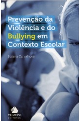 Prevenção da Violência e do Bullying em Contexto Escolar