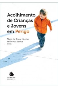 Acolhimento de Crianças e Jovens em Perigo