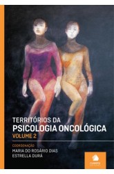 Territórios da Psicologia Oncológica - Vol. II