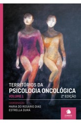 Territórios da Psicologia Oncológica - Vol I