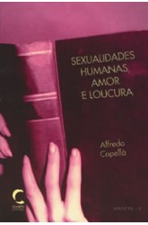 Sexualidades Humanas, Amor e Loucura