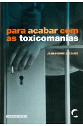 Para Acabar com as Toxicomanias