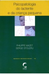 Psicopatologia do Lactente e da Criança Pequena