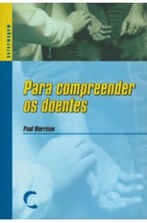 Para Compreender os Doentes