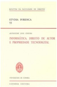 Informática, Direito de Autor e Propriedade Tecnodigital