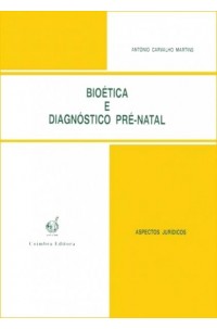 Bioética e Diagnóstico Pré-Natal