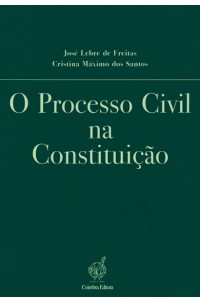 Processo Civil na Constituição, O