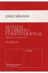 Manual de Direito Constitucional - Tomo IV