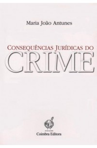Consequências Jurídicas do Crime