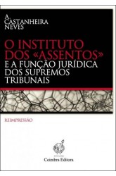Instituto dos Assentos e a Função Jurídica dos Supremos Tribunais, O