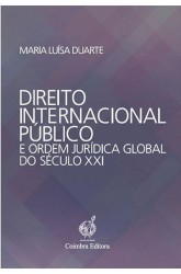 Direito Internacional Público e Ordem Jurídica Global do Século XXI