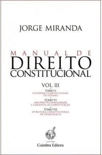 Manual de Direito Constitucional - Vol. III