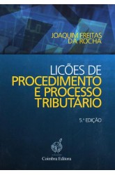 Lições de Procedimento e Processo Tributário