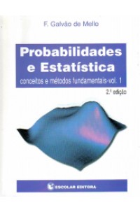 Probabilidades e Estatística - Vol.1