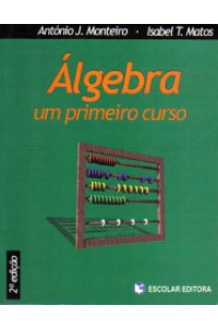 Álgebra - Um Primeiro Curso