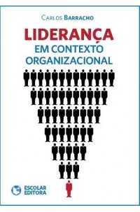 Liderança em Contexto Organizacional