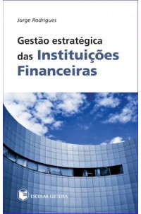 Gestão Estratégica das Instituições Financeiras