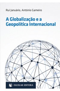 Globalização e a Geopolítica Internacional, A