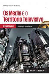 Media e o Território Televisivo, Os