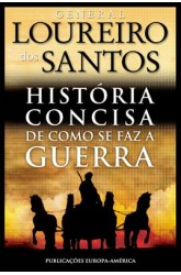 História Concisa de Como Se Faz a Guerra