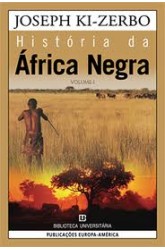 História da África Negra - Vol. I