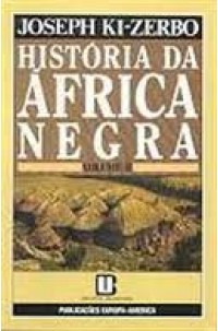 História da África Negra - Vol. II