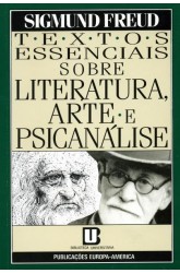 Textos Essenciais Sobre Literatura, Arte e Psicanálise