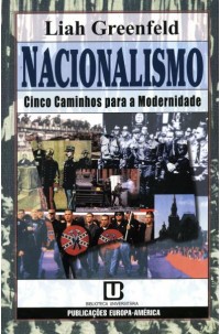 Nacionalismo - Cinco Caminhos Para a Modernidade