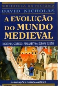 Evolução do Mundo Medieval, A
