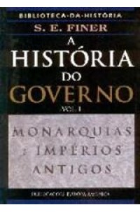 História do Governo, A - Vol. I