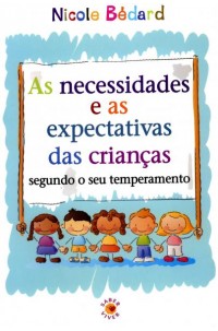 Necessidades e as Expectativas das Crianças Segundo o Seu Temperamento, As