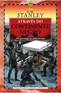 Através do Continente Negro - Vol. I