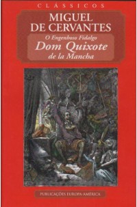 Engenhoso Fidalgo Dom Quixote de la Mancha, O