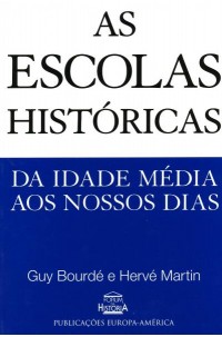 Escolas Históricas da Idade Média aos Nossos Dias, As