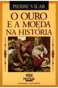 Ouro e a Moeda na História, O