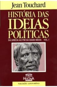 História das Ideias Políticas - Vol. I