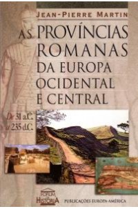 Províncias Romanas da Europa Ocidental e Central, As